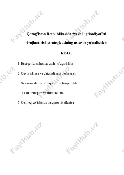 qozog'iston respublikasida “yashil iqtisodiyot”ni rivojlantirish strategiyasining ustuvor yo‘nalishlari — DOCX