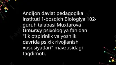 "ilk o’spirinlik yoshida psixologik rivojlanish xususiyatlari" — PPTX