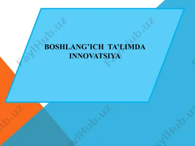 boshlang’ich ta’limda innovatsiya — PPTX
