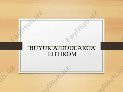 buyuk ajdodlarga ehtirom — PPTX