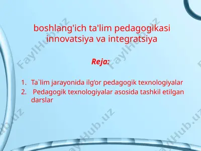 pedagogik innovatsiyalar va integratsiya — PPTX
