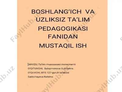 boshlang'ich va uzliksiz ta’lim pedagogikasi fanidan mustaqil ish — PPTX
