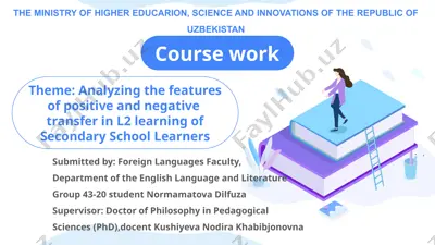 analyzing the features of positive and negative transfer in l2 learning of secondary school learners — PPTX
