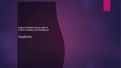 daraxtsimonsaralash va uningtahlili — PPTX
