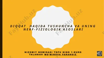 diqqatning nerf-fiziologikasoslari — PPTX