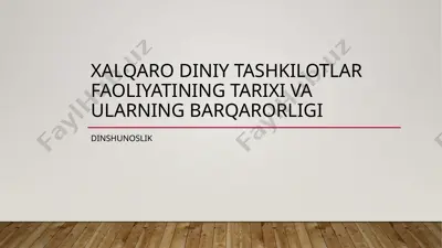 xalqaro diniy tashkilotlar faoliyatining tarixi va ularning barqarorligi — PPTX