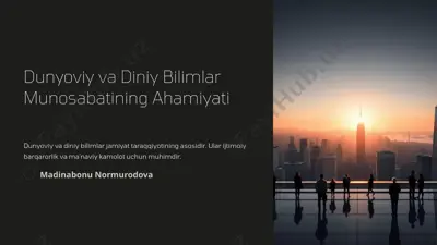 dunyoviy va diniy bilimlar munosabatining ahamiyati — PPTX
