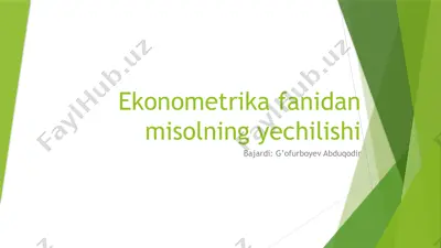 ekonometrika fanidan misolning yechilishi — PPTX