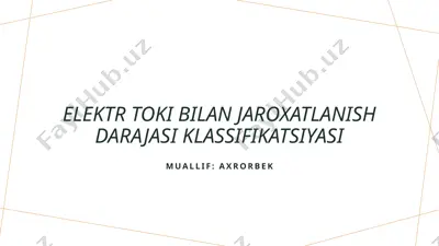 elektr tokini bilan jaroxatlanish darajasi klassifikatsiyasi — PPTX