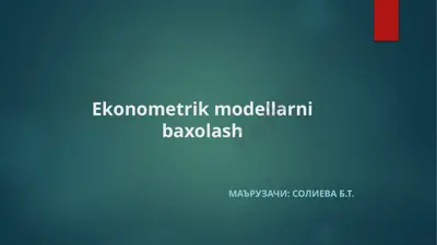 ekonometrik modellarni baxlash — PPTX