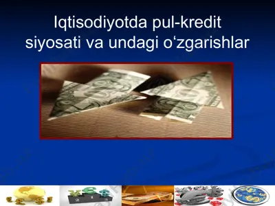 pul-kredit siyosati va valyuta kurslari — PPTX