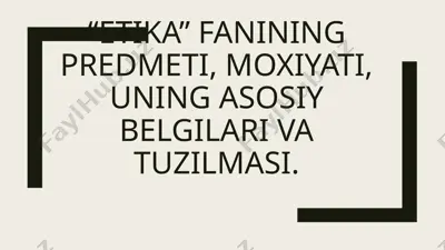 etika fanining predmeti — PPTX