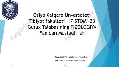 osiyo xalqaro unversiteti tibbiyot fakulteti 17-stom - 23 guruh talabasining fiziologiya fanidan mustaqilishi — PPTX