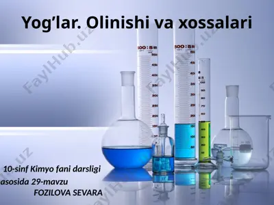 yog'lar. olinishi va xossalari — PPTX
