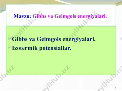 termodinamika: gibbs va helmholtz energiyalari — PPT