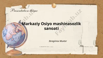 markaziy osiyo mashinasozlik sanoati — PPTX