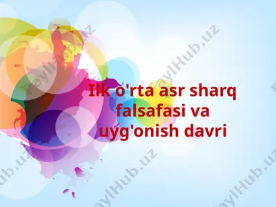 ilko'rta asr sharq falsafasi va uyg'onish davri — PPTX