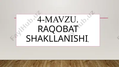 raqobat shakllanishi — PPTX