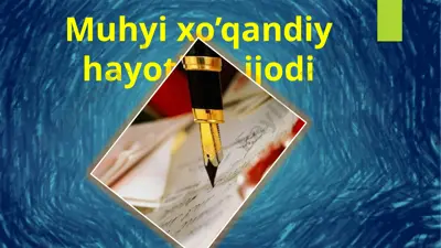 muhyi xo’qandiy hayoti va ijodi — PPTX