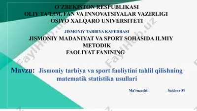 jismoniy tarbiya va sport faoliyati tahlil qilishning matematik statistika usullari — PPTX