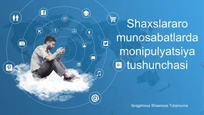 shaxslararo munosabatlarda monipulyatsiya tushunchasi — PPTX