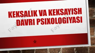 keksalik va keksayish davri psixologiyasi — PPTX