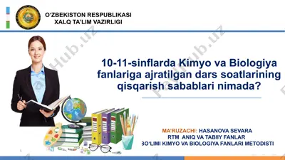 kimyo va biologiya fanlari soatlarining qisqarish sabablari — PPTX