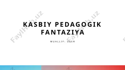 kasbiy pedagogik fantaziya — PPTX