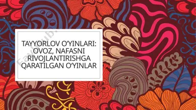 tayyorlov o’yinlari: ovoz, nafasni rivojlantirishga qaratilgan o‘yinlar — PPTX