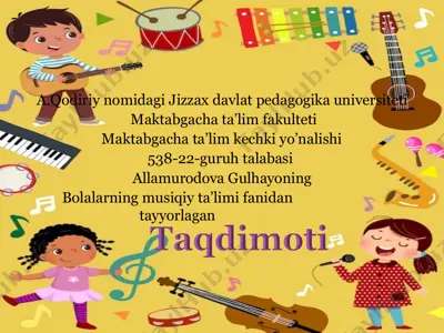 maktabgacha ta'lim bo'yicha musiqa tarbiyasi — PPTX