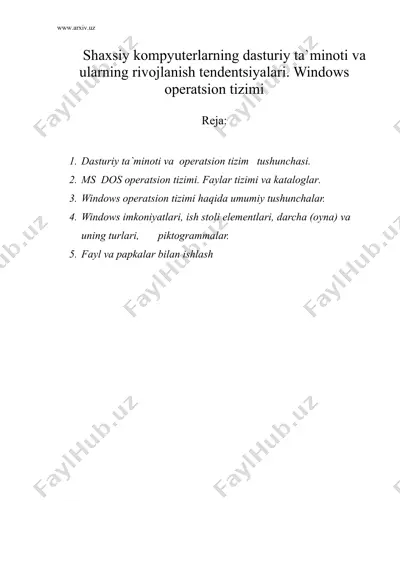 shaxsiy kompyutеrlarning dasturiy ta`minoti va ularning rivojlanish tеndеntsiyalari. windows opеratsion tizimi — DOC