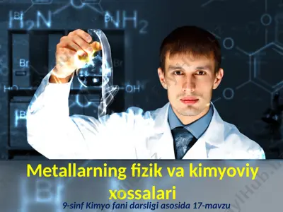 metallarning fizik va kimyoviy xossalari — PPTX