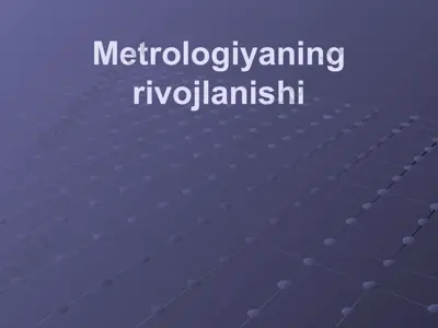 metrologiyaning rivojlanishi — PPTX