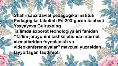 **ta'lim jarayonini tashkilotishda internet xizmatlaridan foydalanish va videokanferensiyalar** — PPTX