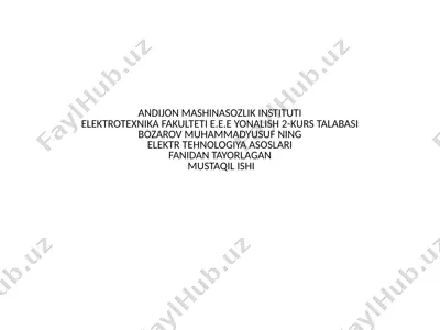 elektro texnologiya asoslari — PPTX