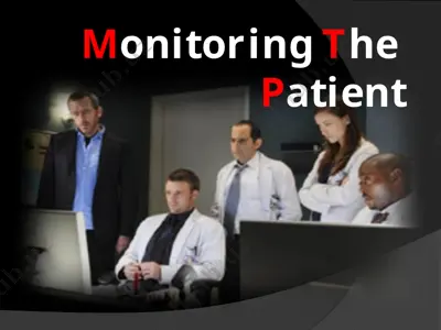 monitoringthepatient — PPTX