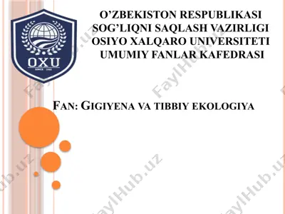gigiyena, tibbiyot va ekologiya — PPTX