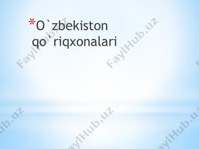 o‘zbekiston qo‘riqxonalari — PPTX