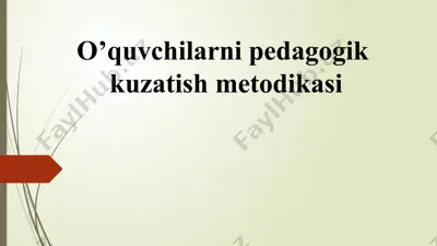 o’quvchilarni pedagogik kuzatish metodi — PPTX