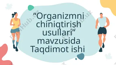 organizmni chiniqtirish usullari — PPTX