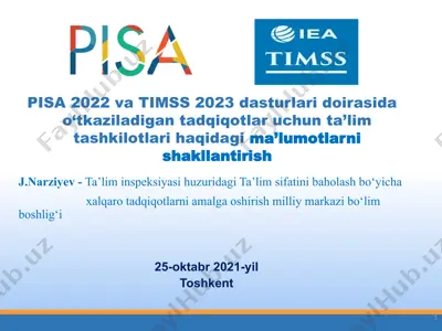 pisa 2022 va timss 2023 dasturlari doirasida ta'dqiqotlar uchun ta'lim tashkilotlari haqida ma'lumotlar — PPTX