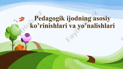 pedagogika asosiy ko‘rinishlari va yo‘nalishlari — PPTX