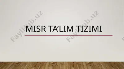 misr ta’lim tizimi — PPTX