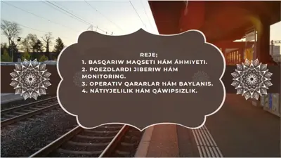 poyezlerdi jiberiwde operativ basqariw — PPTX