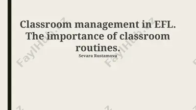 classroom management in efl. the importance of classroom routines — PPTX
