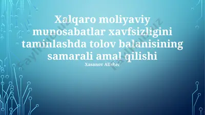 xalqaro moliyaviy munosabatlar xavfsizligi — PPTX