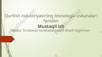 to’xtovsiz harakatlavchi sharli tegirmon — PPTX