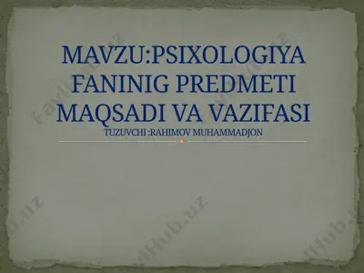 psixologiya fanining predmeti, maqsadi va vazifasi — PPTX