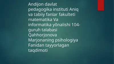 psixologiya fanidan tayyorlagan taqdimot — PPTX