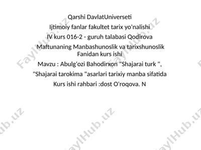 abulg'ozi bahodirxon "shajarai turk" sheriati — PPTX